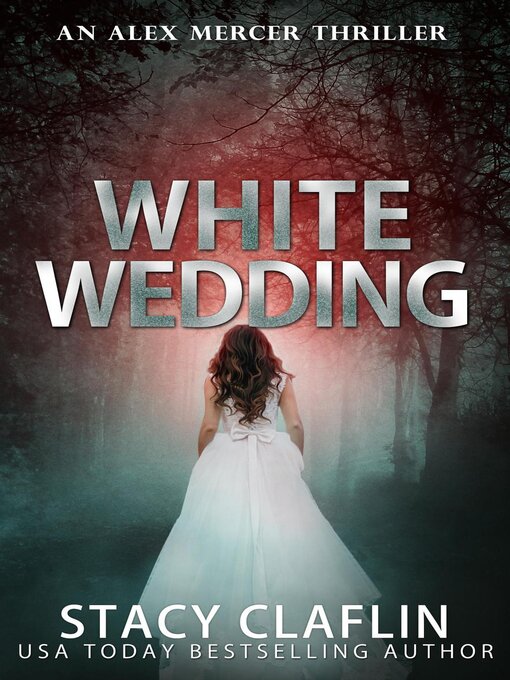 Title details for White Wedding by Stacy Claflin - Available